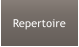Repertoire