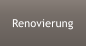 Renovierung