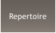 Repertoire